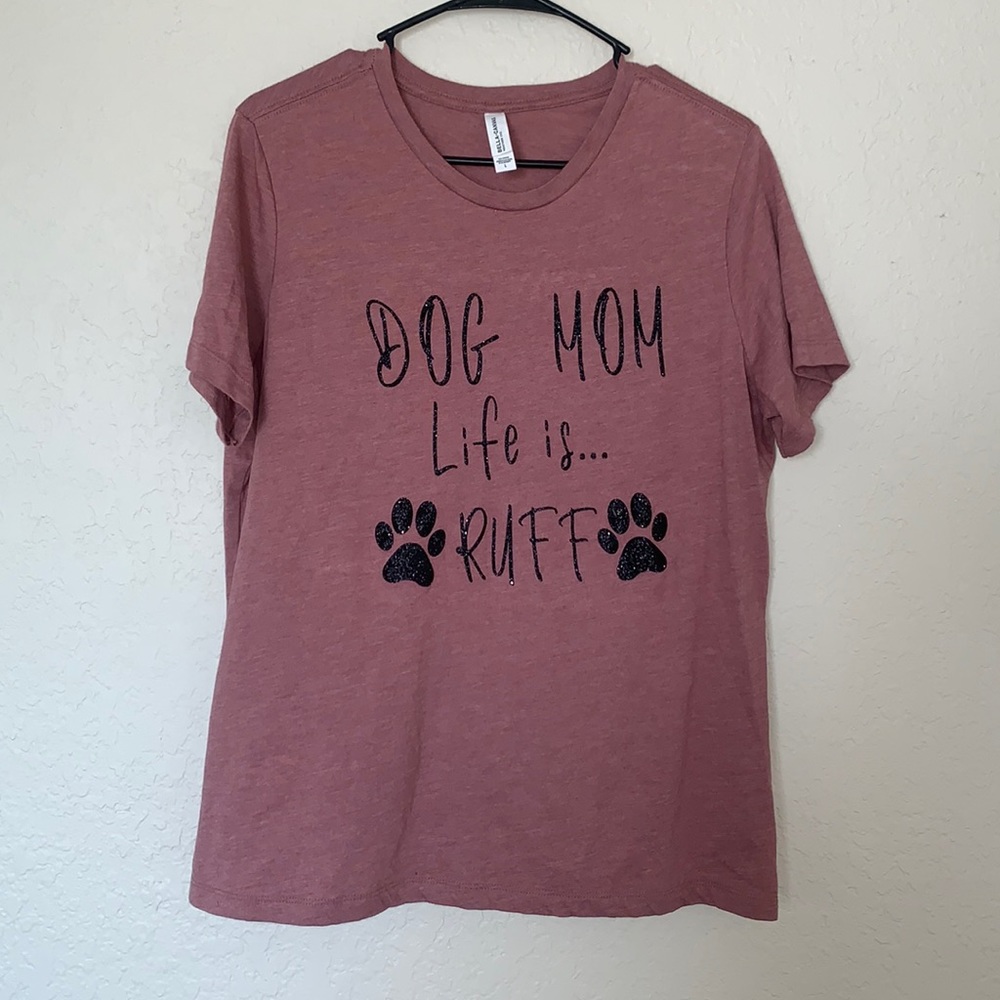 Dog mom t shirt